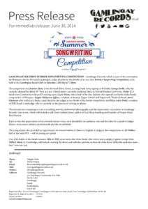 Press Release  For immediate release: June 30, 2014 GAMLINGAY RECORDS’ SUMMER SONGWRITING COMPETITION - Gamlingay Records, which is part of the community development charity Forward Gamlingay!, today announces the deta