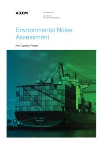 Port Capacity Project 8 November 2012 Document No[removed]JG002r1 Environmental Noise Assessment