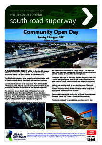 D E LI VE R I N G O U R T R AN SPO R T FU T U RE N O W  north-south corridor south road superway Community Open Day