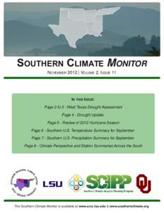 SOUTHERN CLIMATE MONITOR NOVEMBER 2012 | VOLUME 2, ISSUE 11 IN THIS ISSUE: Page 2 to 3 ­ West Texas Drought Assessment Page 4 ­ Drought Update