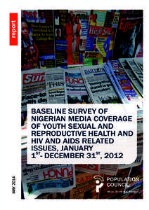 Baseline survey of Nigerian media coverage of youth sexual and reproductive health and HIV and AIDS related issues, January 1st - December 31st, 2012