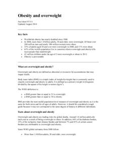 Obesity and overweight Fact sheet N°311 Updated August 2014 Key facts •