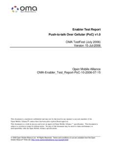 Enabler Test Report Push-to-talk Over Cellular (PoC) v1.0 OMA TestFest (JulyVersion 15-JulOpen Mobile Alliance