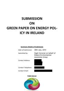 SUBMISSION ON GREEN PAPER ON ENERGY POLICY IN IRELAND Summary Details of Submission Date of Submission: