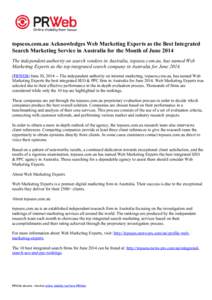 topseos.com.au Acknowledges Web Marketing Experts as the Best Integrated Search Marketing Service in Australia for the Month of June 2014 The independent authority on search vendors in Australia, topseos.com.au, has name