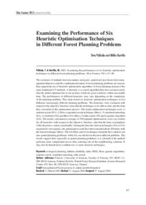 Silva Fennica[removed]research articles  Examining the Performance of Six Heuristic Optimisation Techniques in Different Forest Planning Problems Timo Pukkala and Mikko Kurttila