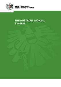 REPUBLIC OF AUSTRIA FEDERAL MINISTRY OF JUSTICE THE AUSTRIAN JUDICIAL SYSTEM