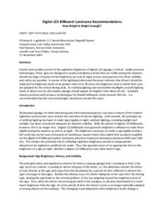 Digital LED Billboard Luminance Recommendations How Bright Is Bright Enough? DRAFT: NOT FOR PUBLIC CIRCULATION Christian B. Luginbuhl, U.S. Naval Observatory Flagstaff Station Howard Israel, East Valley Astronomy Club Pa