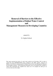 Removal of Barriers to the Effective Implementation of Ballast Water Control and Management Measures in Developing Countries  prepared by