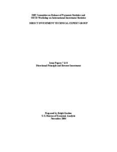 IMF Committee On Balance Of Payments Statistics, Direct Investment Technical Expert Group (DITEG). Issues Paper# 7&8: Directional Principle and Reverse Investment, Prepared by Ralph Kozlow, U.S. Bureau of Economic An