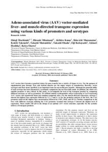 Gene Therapy and Molecular Biology Vol 8, page 9 Gene Ther Mol Biol Vol 8, 9-18, 2004 Adeno-associated virus (AAV) vector-mediated liver- and muscle-directed transgene expression using various kinds of promoters and sero