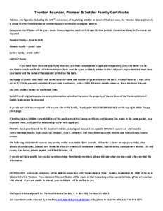 Trenton Founder, Pioneer & Settler Family Certificate Trenton, Michigan is celebrating the 175th anniversary of its platting in[removed]In honor of that occasion, the Trenton Historical Society is proud to offer three dist