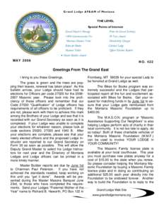 Grand Lodge AF&AM of Montana  THE LEVEL Special Points of Interest: Grand Master’s Message