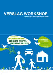 VERSLAG WORKSHOP 21 maart 2013 Capelle a/d IJssel WORKSHOP  WOONERVEN: