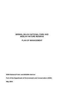 Biriwal Bulga National Park and Weelah Nature Reserve - plan of management (PDF - 216KB)