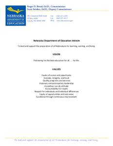 Roger D. Breed, Ed.D., Commissioner Scott Swisher, Ed.D., Deputy Commissioner 301 Centennial Mall South PO Box[removed]Lincoln, NE[removed]
