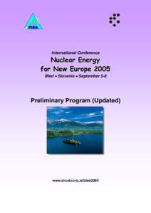 International Conference  Nuclear Energy for New Europe 2005 Bled • Slovenia • September 5-8