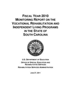 Fiscal Year 2010 Monitoring Report on the Vocational Rehabilitation and Independent Living Programs in the State of South Carolina (PDF)
