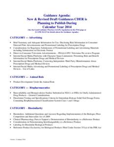 Guidance Agenda: New & Revised Draft Guidances CDER is Planning to Publish During Calendar Year[removed]See the Good Guidance Practices (GGPs) regulation on this Web page or 21 CFR[removed]for details about the Guidance Age