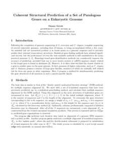 Coherent Structural Prediction of a Set of Paralogous Genes on a Eukaryotic Genome Osamu Gotoh  Saitama Cancer Center Research Institute 818 Komuro, Ina-machi, Saitama 362, Japan