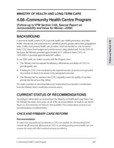MINISTRY OF HEALTH AND LONG-TERM CARE  4.08–Community Health Centre Program (Follow-up to VFM Section 3.08, Special Report on Accountability and Value for Money—2000)