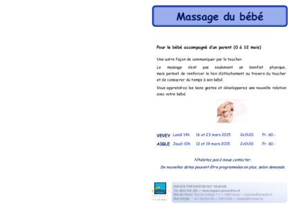 Massage du bébé  Massage du bébé Pour le bébé accompagné d’un parent (0 à 12 mois)