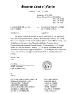 Supreme Court of Florida TUESDAY, JULY 22, 2014 CASE NO.: SC14-1200 Lower Tribunal No(s).: 1D14-2163; 2012-CA-00412;