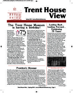 TrentHouseView_Spring2014_TrentHouseView.qxd[removed]:49 PM Page 1  Trent House View Spring 2014 • www.williamtrenthouse.org