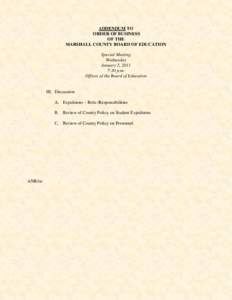 ADDENDUM TO ORDER OF BUSINESS OF THE MARSHALL COUNTY BOARD OF EDUCATION Special Meeting Wednesday