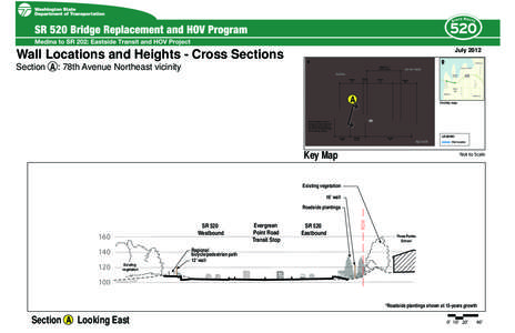 July 2012 Wall locations and heights: Evergreen Point Road to 84th Avenue Northeast Section A : 78th Avenue Northeast vicinity  Yarrow Point