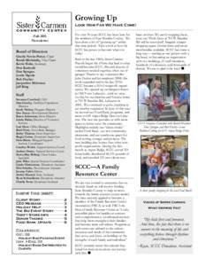Growing Up Look How Far We Have Come! Fall 2011 Newsletter  Board of Directors