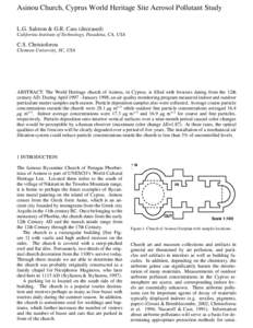 Asinou Church, Cyprus World Heritage Site Aerosol Pollutant Study L.G. Salmon & G.R. Cass (deceased) California Institute of Technology, Pasadena, CA, USA C.S. Christoforou Clemson University, SC, USA