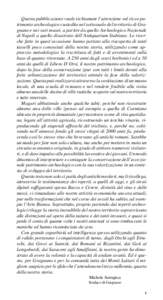 Questa pubblicazione vuole richiamare l’attenzione sul ricco patrimonio archeologico custodito nel sottosuolo del territorio di Gragnano e nei vari musei, a partire da quello Archeologico Nazionale di Napoli a quello disastrato dell’Antiquarium Stabiano. Le ricerche fatte in quest’occasione hanno portato alla riscoperta di tanti tasselli poco conosciuti della nostra storia, utilizzando come approccio metodologico la riscrittura di fatti e di avvenimenti sulla