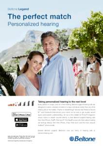 Beltone Legend  The perfect match Personalized hearing  Taking personalized hearing to the next level