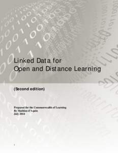 Linked Data for Open and Distance Learning (Second edition) Prepared for the Commonwealth of Learning By Mathieu d’Aquin