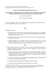 The present English text is furnished for information purposes only. The original Polish text published in the Journal of Laws is binding in all respects. REGULATION OF THE MINISTER OF FINANCE1) on the disclosure of info