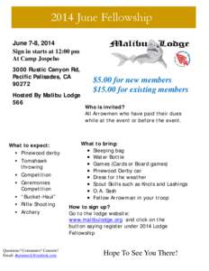 2014 June Fellowship June 7-8, 2014 Sign in starts at 12:00 pm At Camp Jospeho 3000 Rustic Canyon Rd, Pacific Palisades, CA