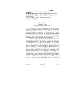 ___________________________________UNDER REVIEW The Wright Way: Seven Problem-Solving Principles from the Wright Brothers That Can Make Your Business Soar By Mark Eppler Format: Hardcover, 205 pp. ISBN: [removed]