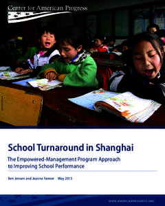 AP PHOTO/EUGENE HOSHIKO  School Turnaround in Shanghai The Empowered-Management Program Approach to Improving School Performance Ben Jensen and Joanna Farmer  May 2013