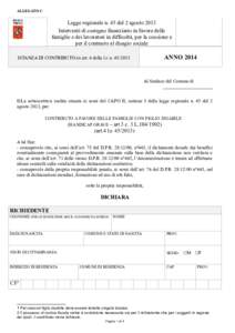 ALLEGATO C  Legge regionale n. 45 del 2 agosto 2013 Interventi di sostegno finanziario in favore delle famiglie e dei lavoratori in difficoltà, per la coesione e per il contrasto al disagio sociale