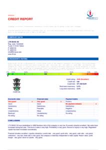 [removed]CREDIT REPORT Language: In certain circumstances information in this report may be quoted in the local language. From the adoption date of Euro in Estonia (Jan. 01, 2011) most Kroon figures in the report have