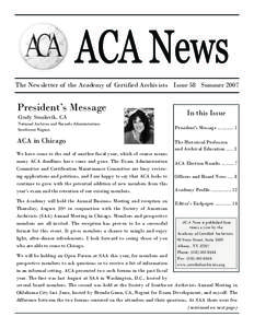 The Newsletter of the Academy of Certified Archivists Issue 58 Summer[removed]President’s Message Cindy Smolovik, CA National Archives and Records Administration Southwest Region