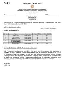 Gr-21  UNIVERSITY OF CALCUTTA FACULTY COUNCILS FOR POST-GRADUATE STUDIES IN SCIENCE ENGINEERING, TECHNOLOGY, AGRICULTURE & VETERINARY SCIENCE