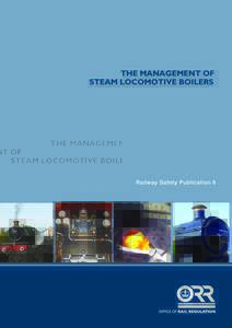 Railway safety principles and guidance - the management of steam locomotive boilers