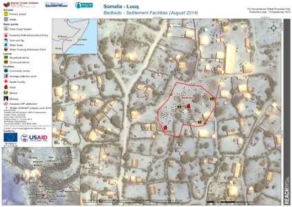 Somalia - Luuq  For Humanitarian Relief Purposes Only Production date : 19 September[removed]Badbado - Settlement Facilities (August 2014)
