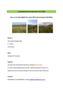 Swaledale Runners Summer Tour 2014 Join us on club nights for some off-road running in the Dales Route 2 Hurst and Fremington Edge 5 – 6 miles