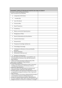 ASSESSMENT TEMPLATE FOR BOARD CHARTER AND CODE OF CONDUCT In respect of SHIs and Municipal Entities: Does it provide for the following:   composition of the Board;