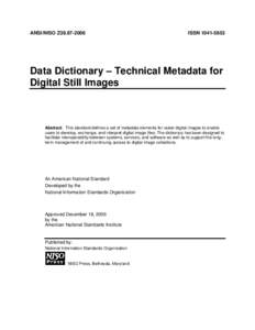 ANSI/NISO Z39[removed]ISSN[removed]Data Dictionary – Technical Metadata for Digital Still Images