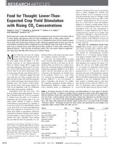 RESEARCH ARTICLES Food for Thought: Lower-ThanExpected Crop Yield Stimulation with Rising CO2 Concentrations Stephen P. Long,1,2,3* Elizabeth A. Ainsworth,4,1,3 Andrew D. B. Leakey,3,1 Josef No¨sberger,5 Donald R. Ort4,