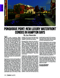 Ponquogue Point: New Luxury Waterfront Condos in Hampton Bays By Joe Alexander N YC police commissioner William Bratton and his legal eagle wife Rikki